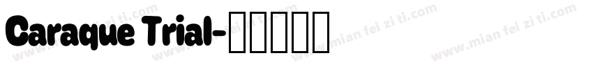 Caraque Trial字体转换